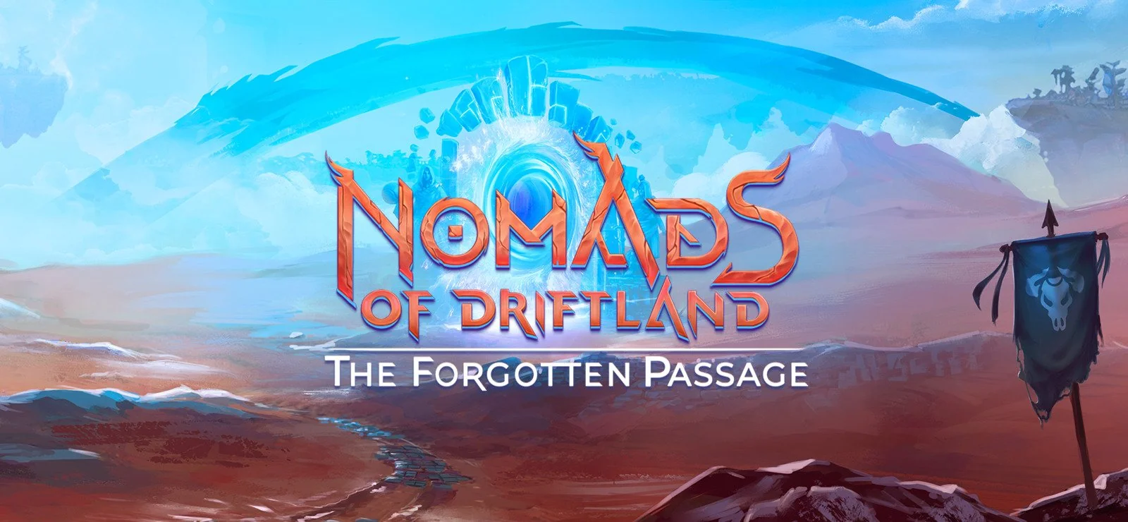 Nomads of Driftland: The Forgotten Passage